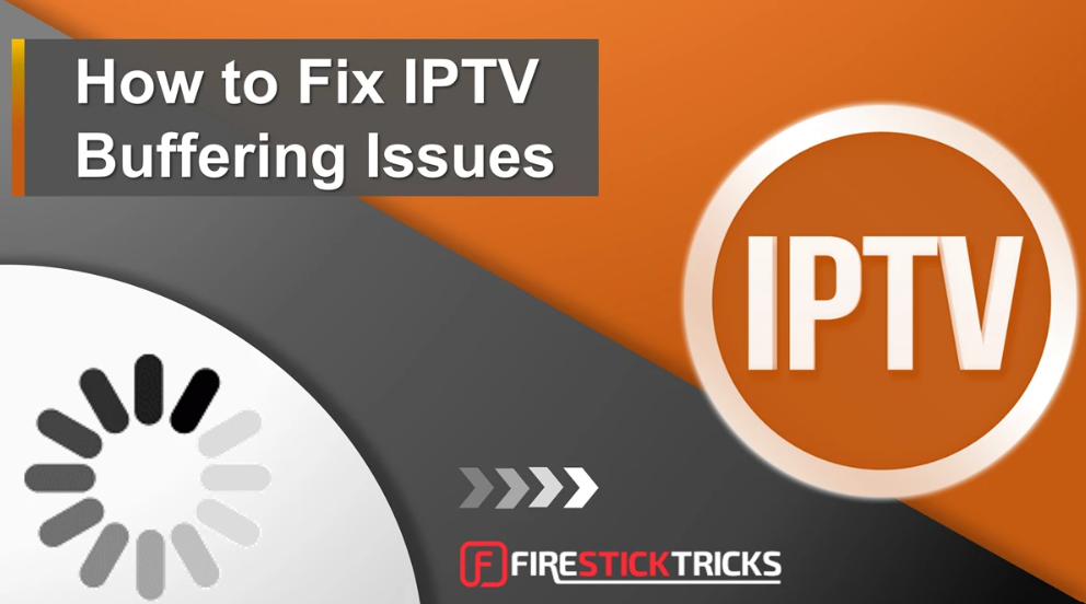 Pourquoi IPTV Smarters rencontre des problèmes de buffering ?